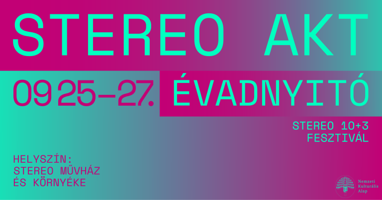 STEREO AKT ÉVADNYITÓ